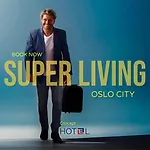 Oslo City Super Living Concept Hotel